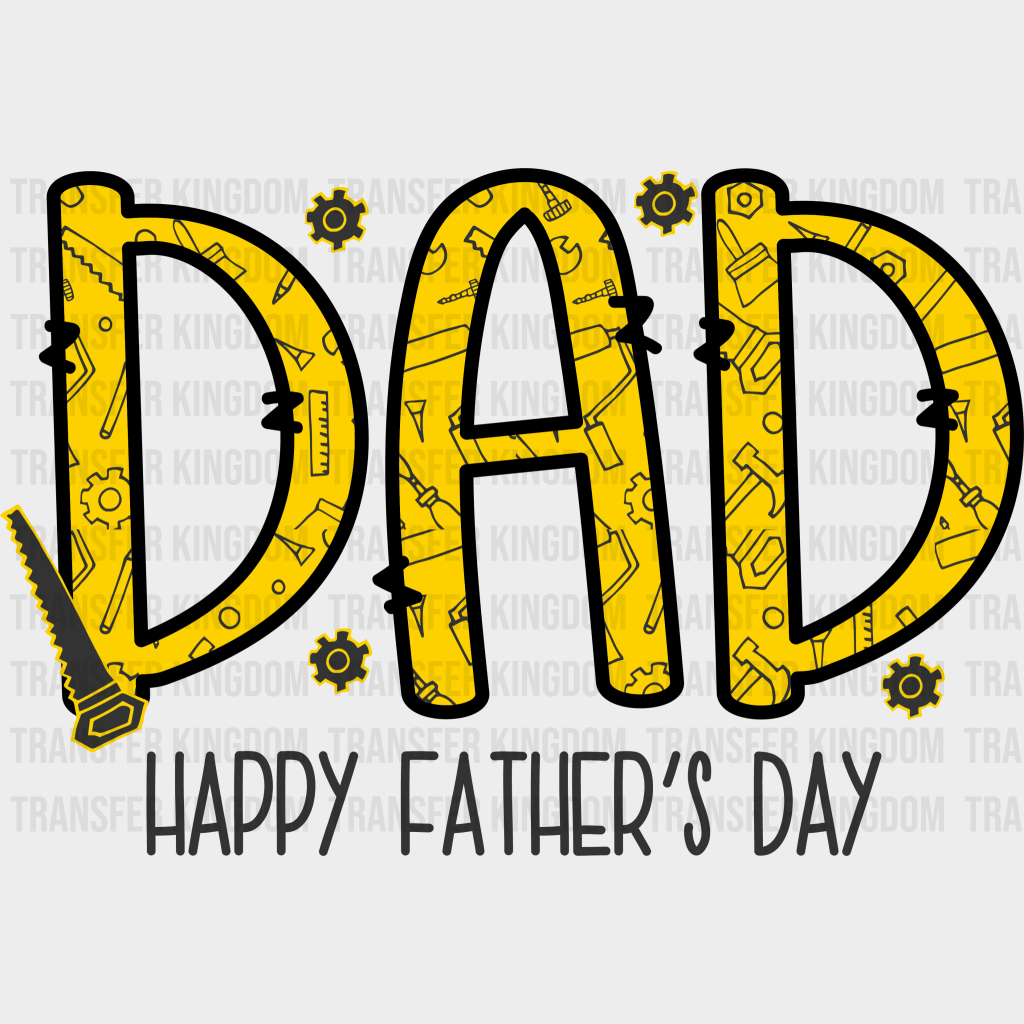 Dad Happy Father's Day Design - DTF heat transfer - Transfer Kingdom