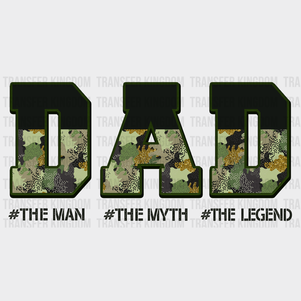 DAD The Man The Myth The Legend Design - DTF heat transfer - Transfer Kingdom