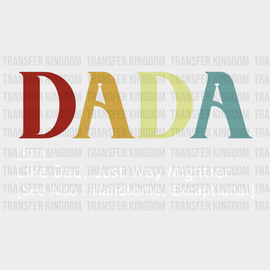 Dada Noun Design - DTF heat transfer - Transfer Kingdom
