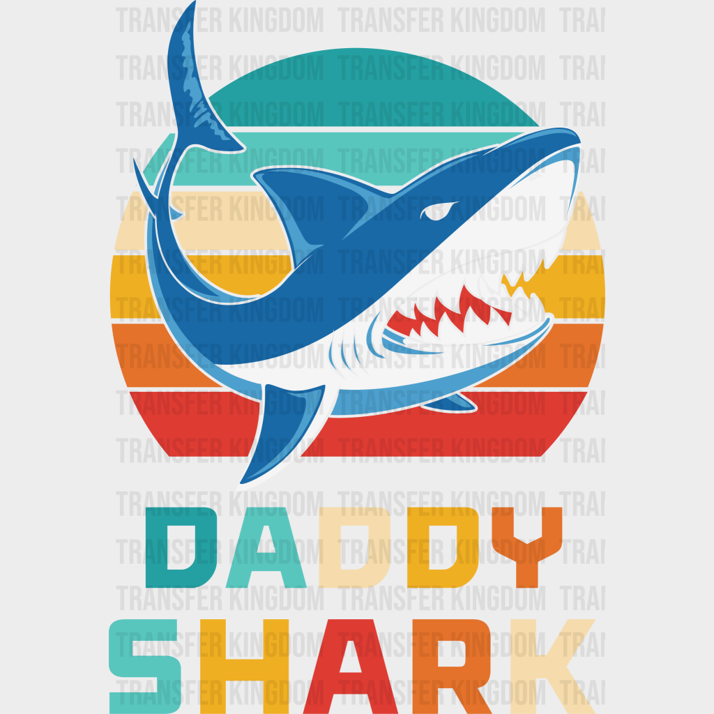 Daddy Shark Design - DTF heat transfer - Transfer Kingdom