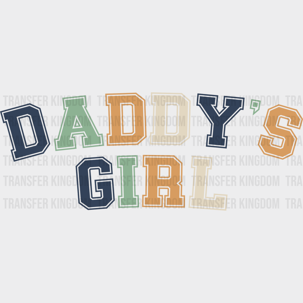 Daddy's Girl Design - DTF heat transfer - Transfer Kingdom
