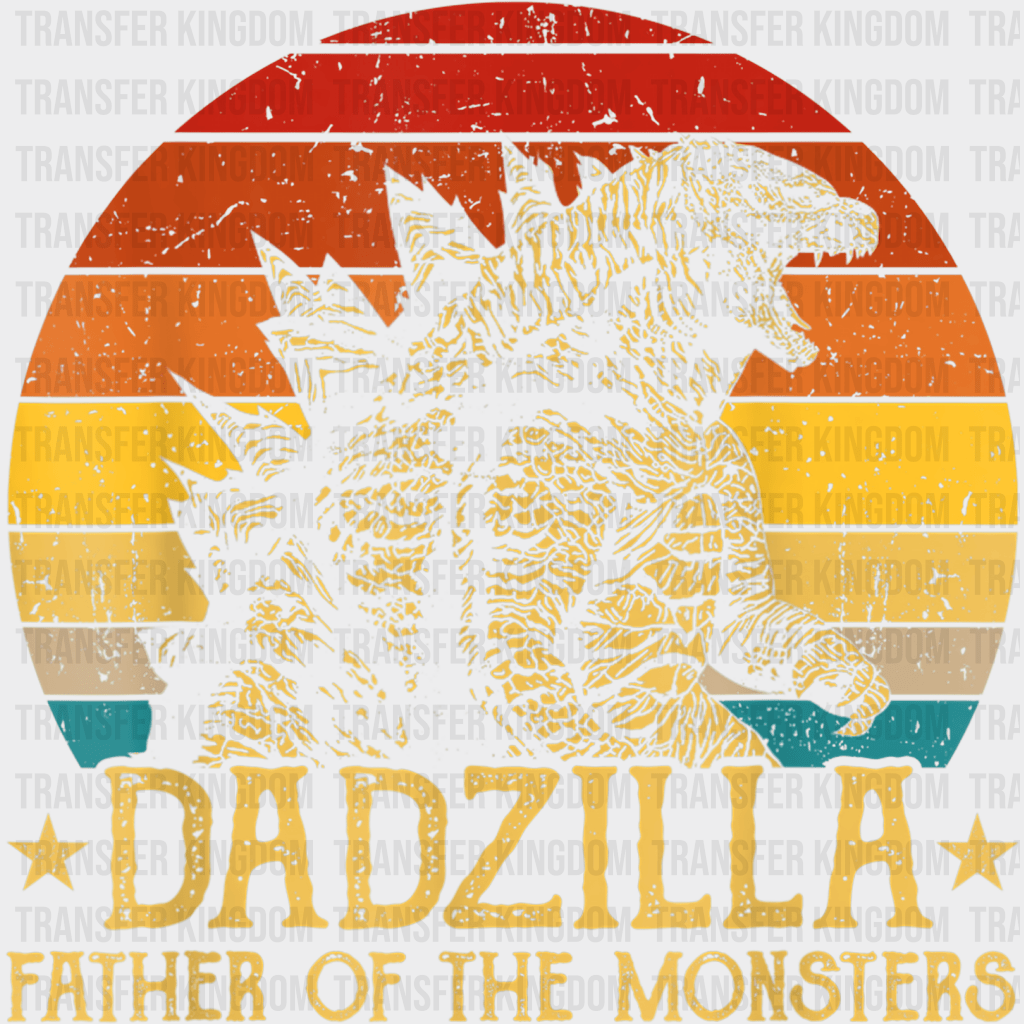 Dadzilla Father Of The Monsters Retro Design - DTF heat transfer - Transfer Kingdom