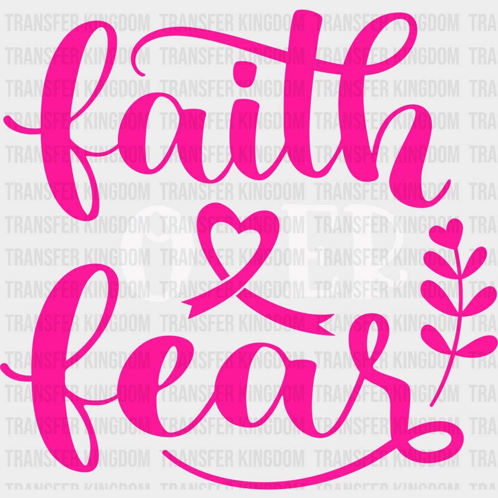 Faith Over Fear Cancer Support Design - Dtf Heat Transfer Unisex S & M ( 10 ) / Light Color See