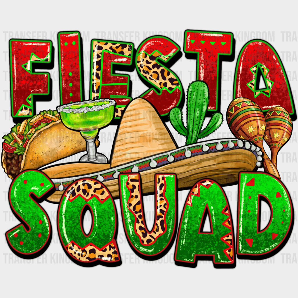 Fiesta Squad - Cinco De Mayo DTF heat transfer - Transfer Kingdom