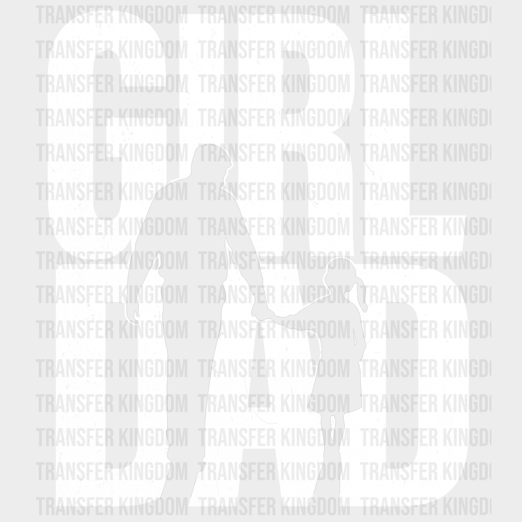 Girl Dad Design - DTF heat transfer - Transfer Kingdom