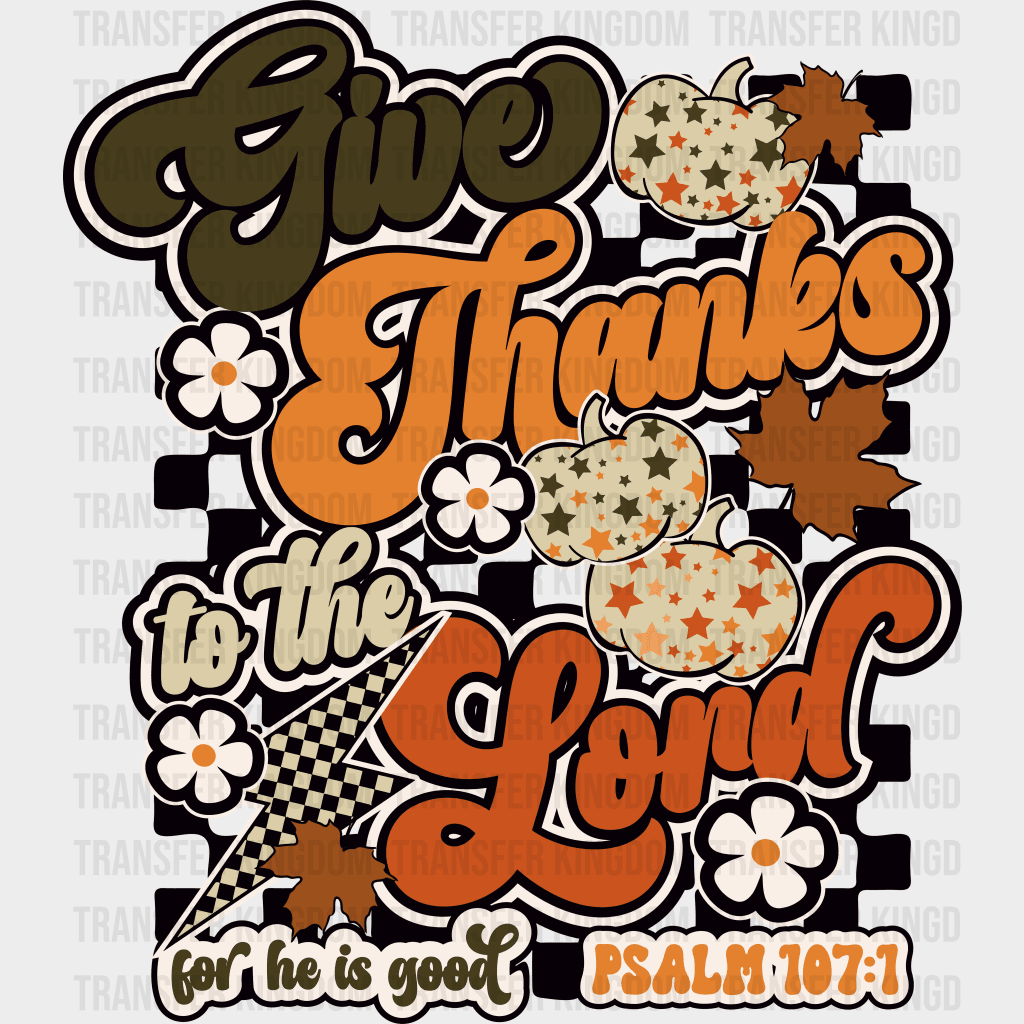 Give Thanks Thanksgiving Design - Dtf Heat Transfer