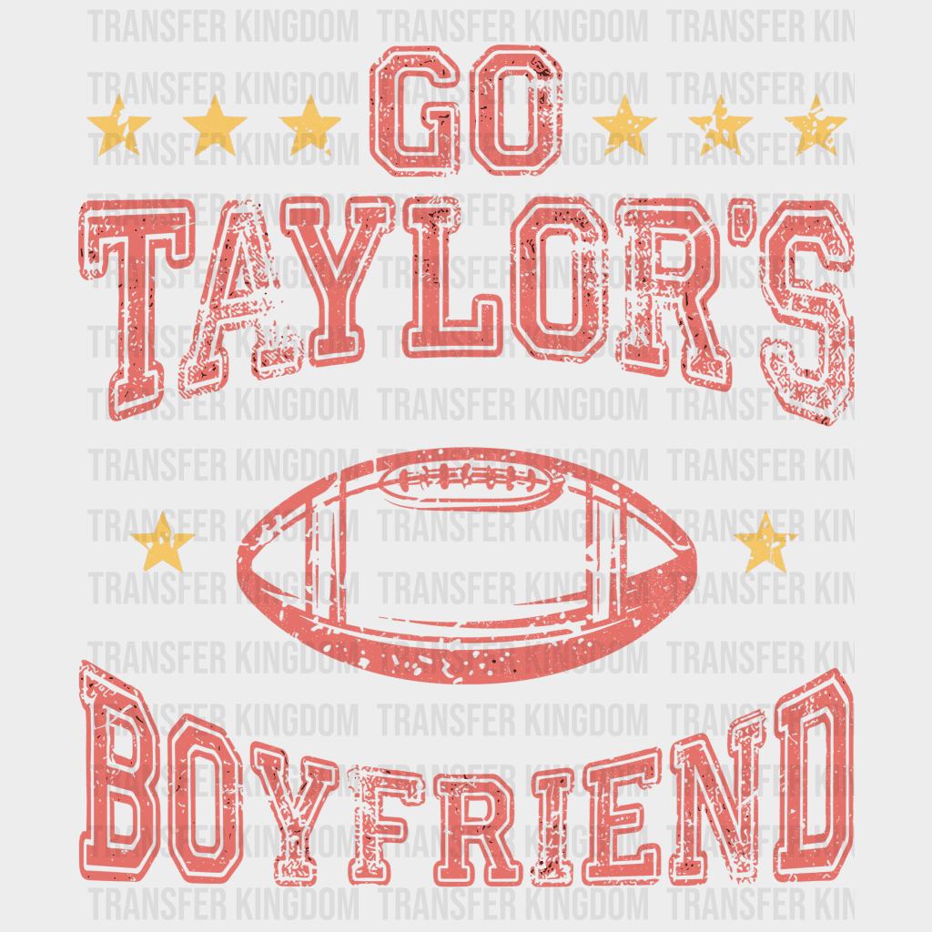 Go Taylors Boyfriend Valentines Day Design - Dtf Heat Transfer