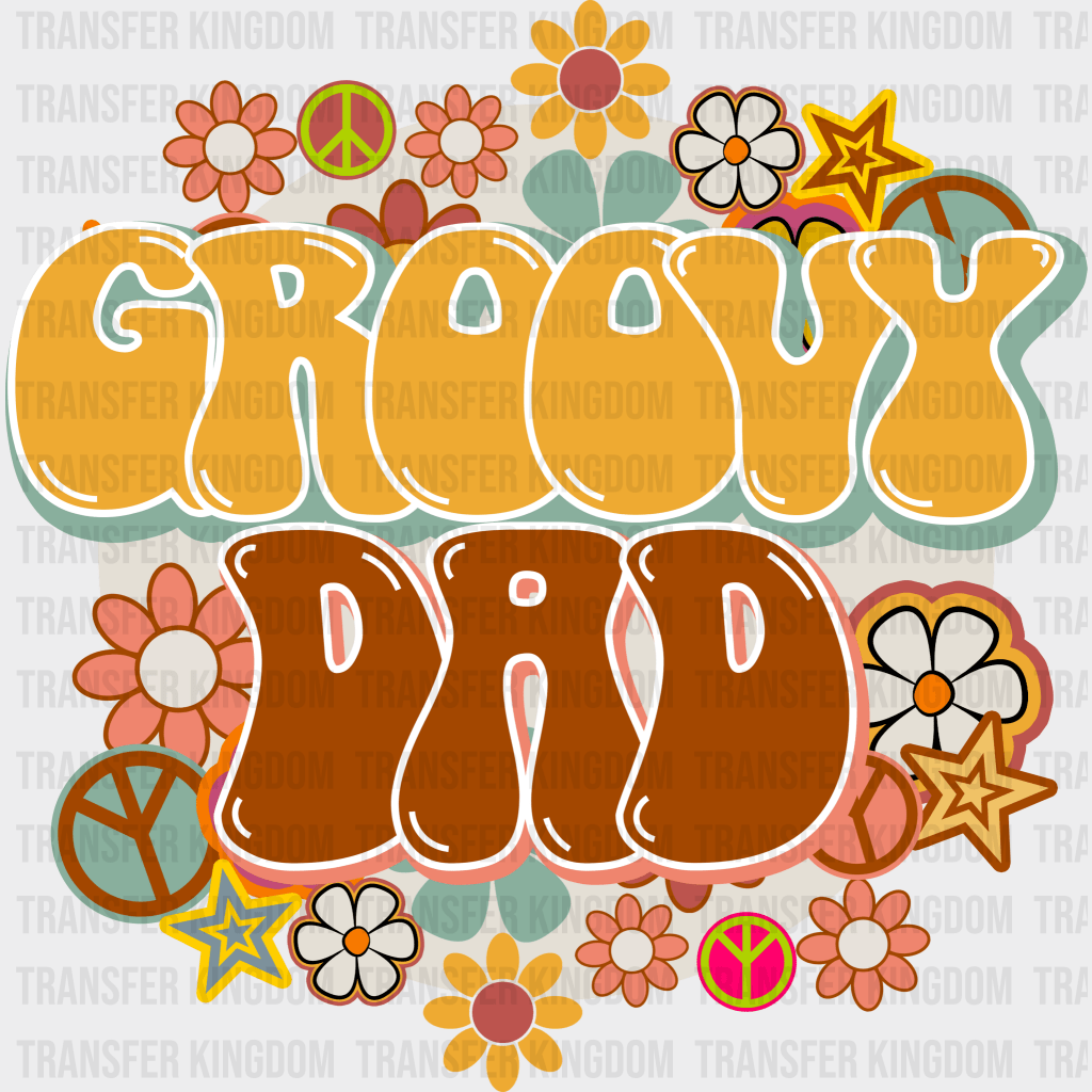 Groovy Dad Design - DTF heat transfer - Transfer Kingdom