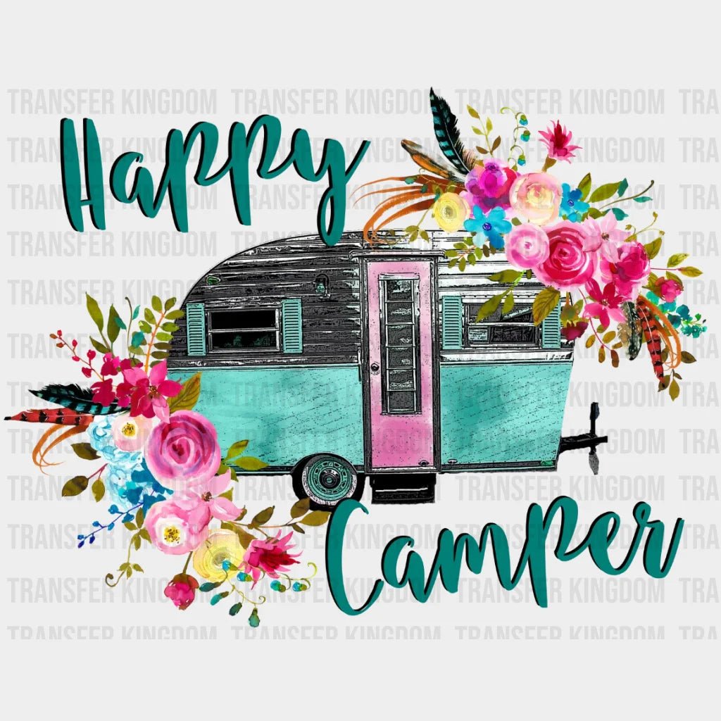 Happy Camper With Flowers Design - Dtf Heat Transfer