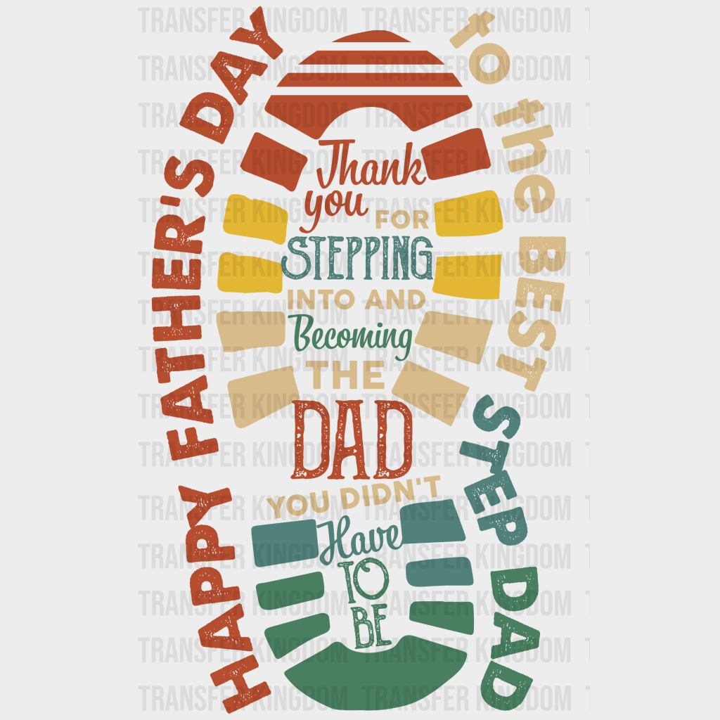 Happy Father's Day To The Best Step Dad Design - DTF heat transfer - Transfer Kingdom