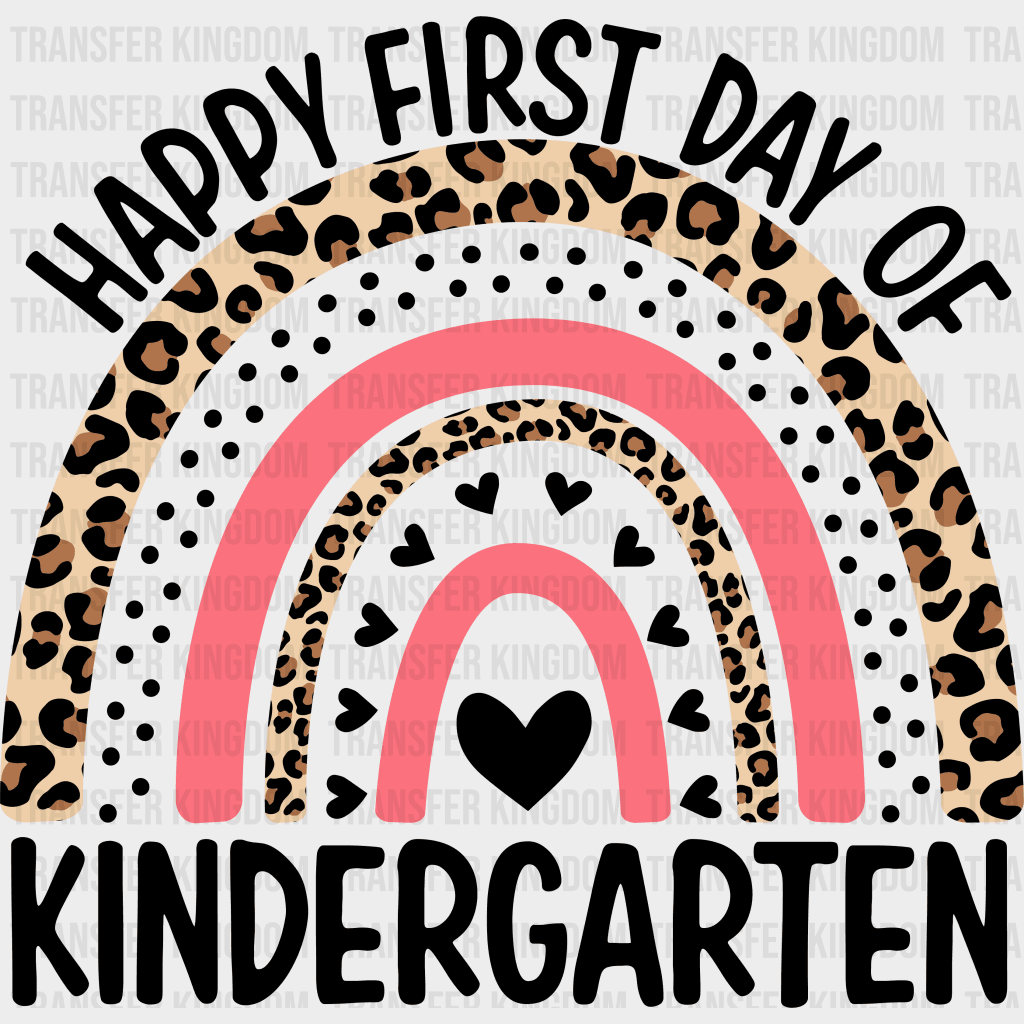 Happy First Day Of Kindergarten Rainbow Teacher Design - Dtf Heat Transfer