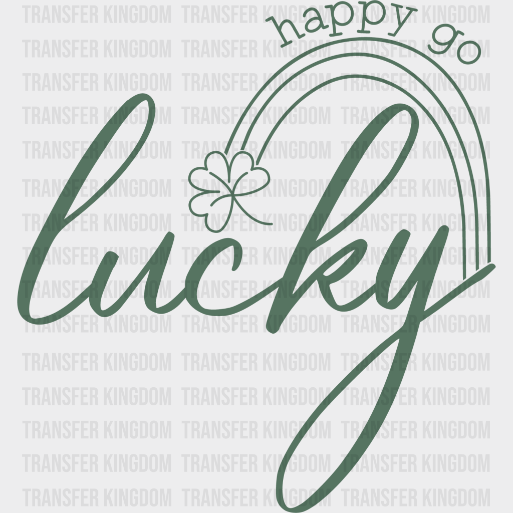 Happy Go Lucky St. Patrick's Day Design - DTF heat transfer - Transfer Kingdom