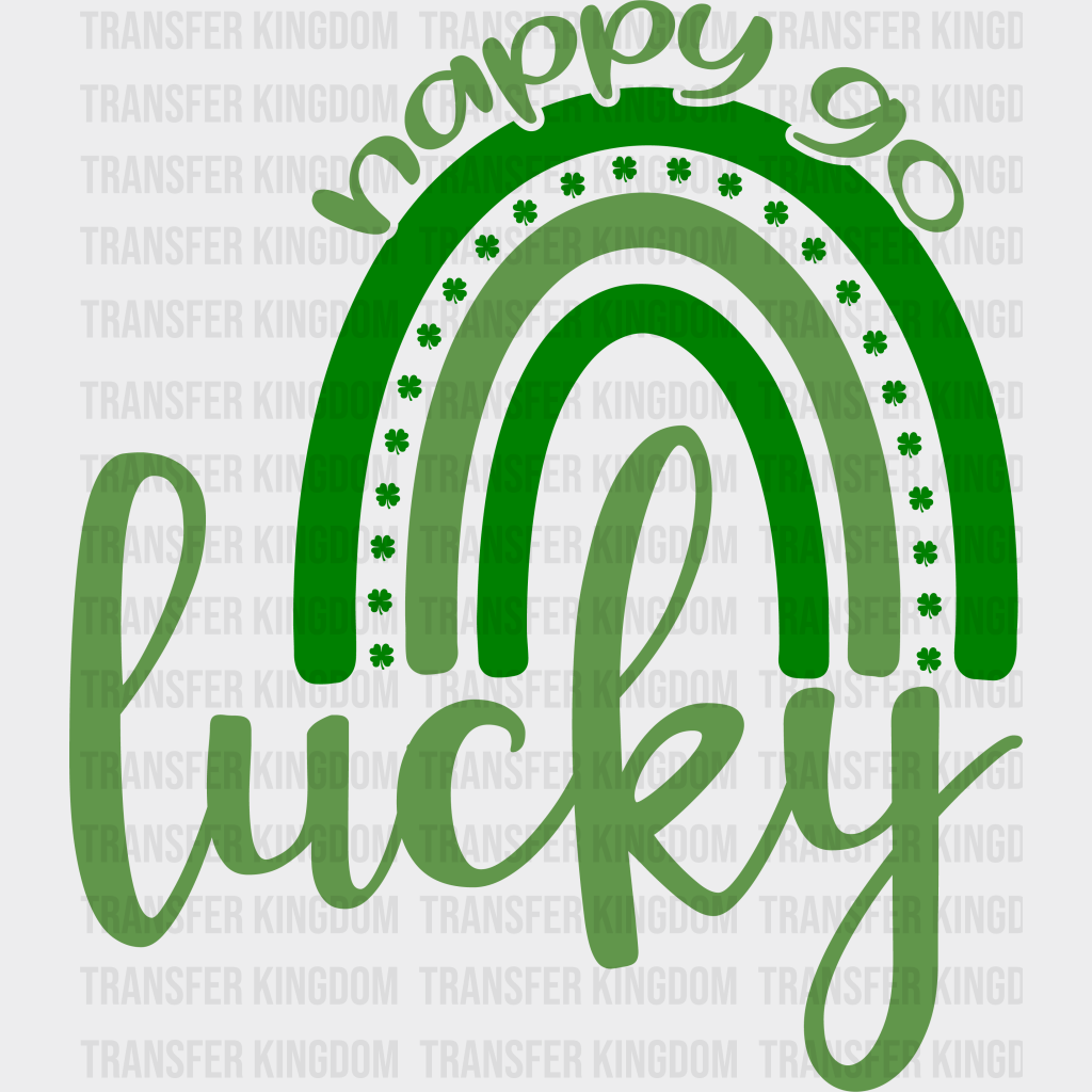 Happy Go Lucky St. Patrick's Day Design - DTF heat transfer - Transfer Kingdom