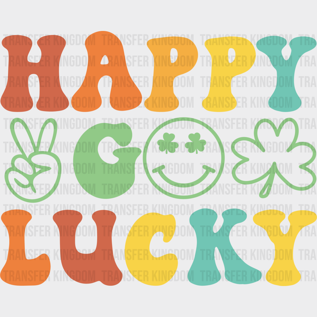 Happy Go Lucky St. Patrick's Day Design - DTF heat transfer - Transfer Kingdom