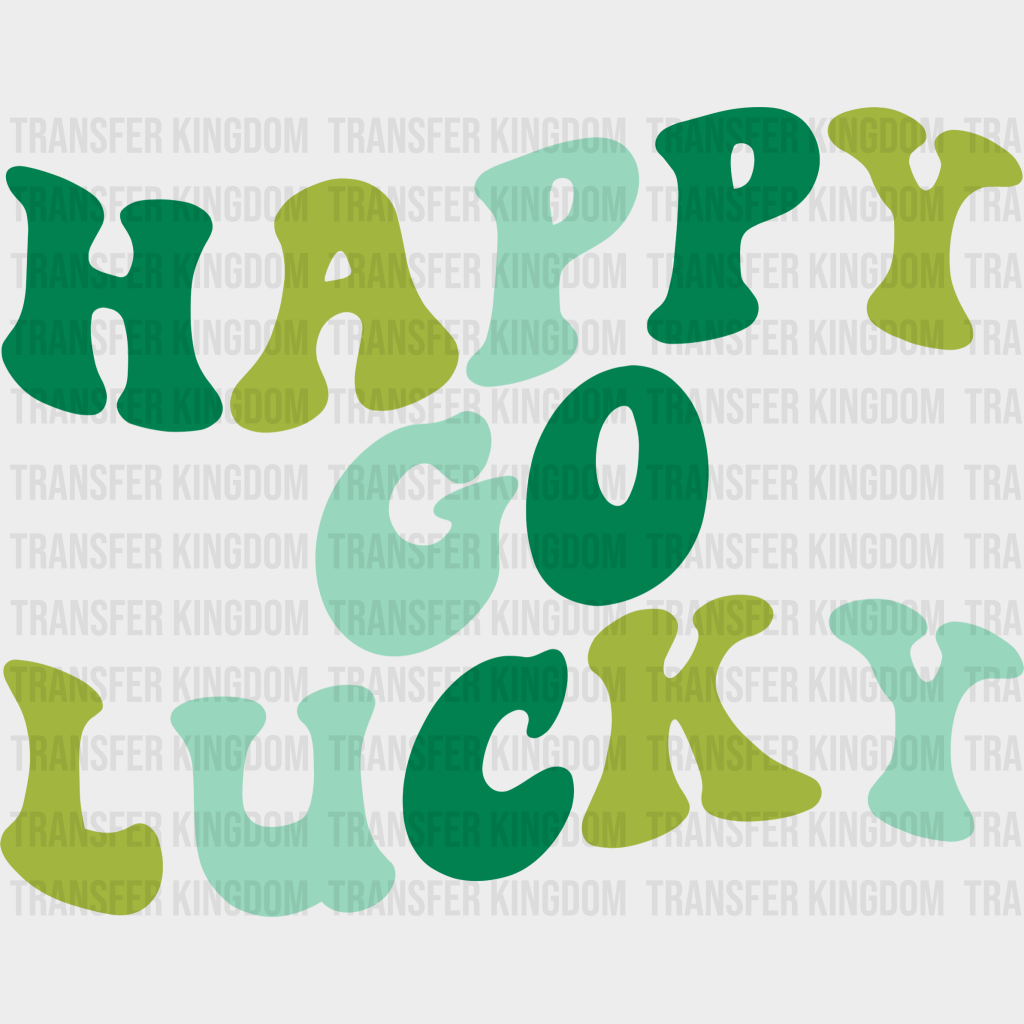 Happy Go Lucky St. Patrick's Day Design - DTF heat transfer - Transfer Kingdom