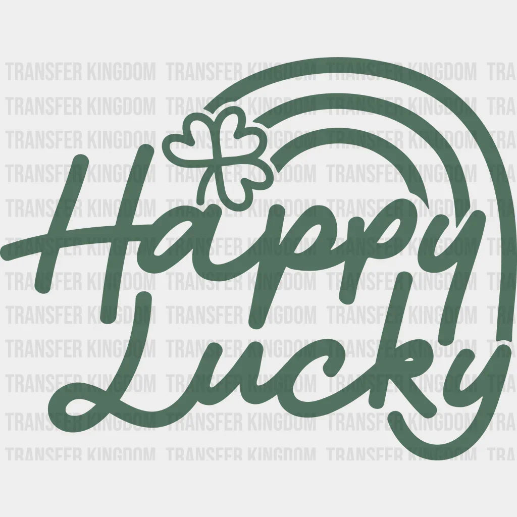 Happy Lucky St. Patrick's Day Design - DTF heat transfer - Transfer Kingdom