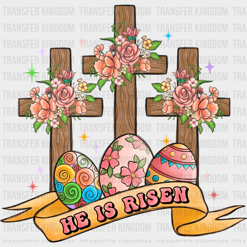 He Is Risen Easter Design - DTF heat transfer - Transfer Kingdom