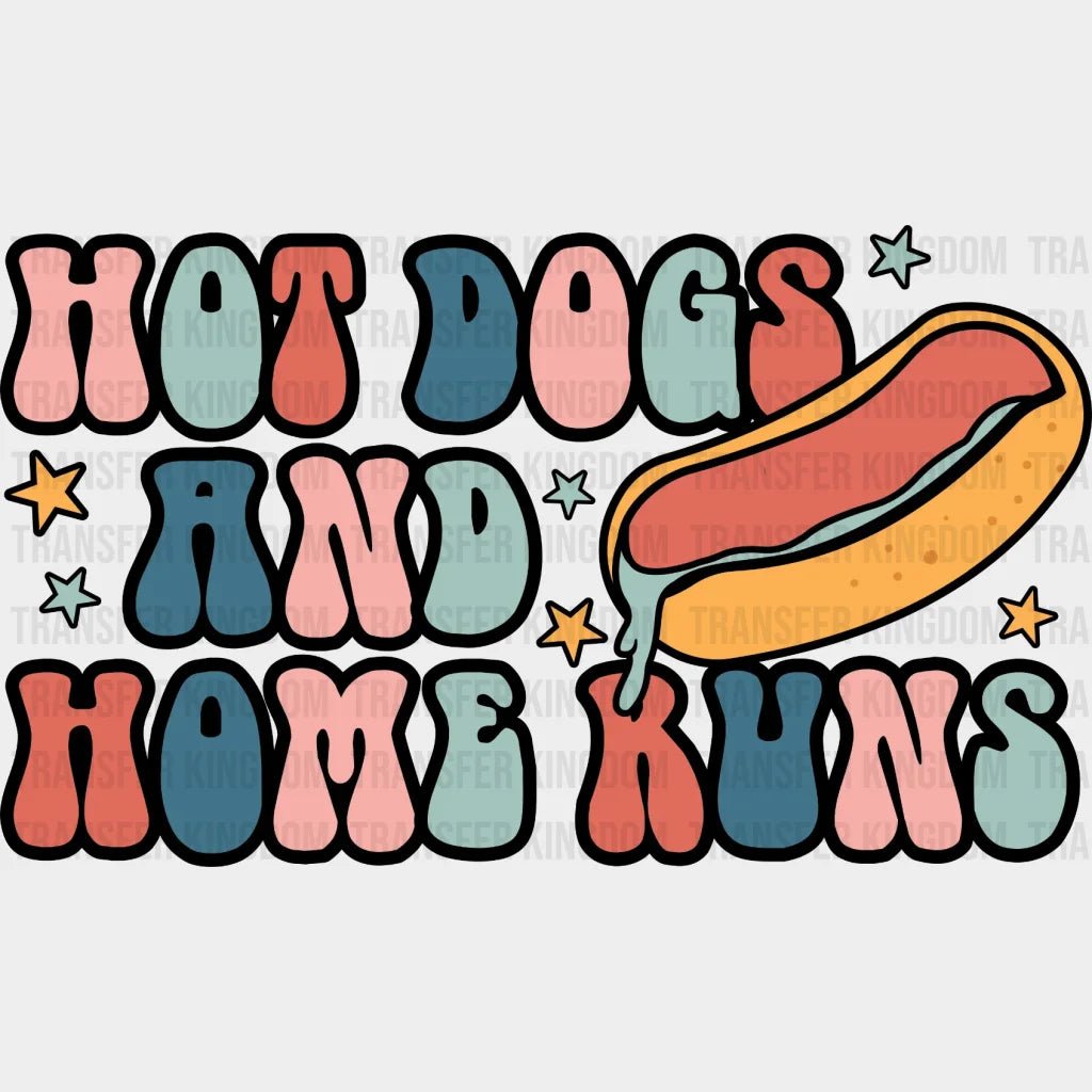 Hot Dogs And Home Runs Dtf Transfer