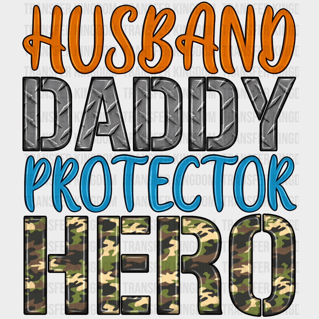 Husband Daddy Protector Hero Design - DTF heat transfer - Transfer Kingdom
