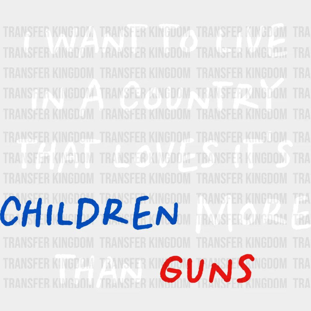 I Want To Live In A Country That Loves Its Children More Than Gun - Stop School Shooting Violence