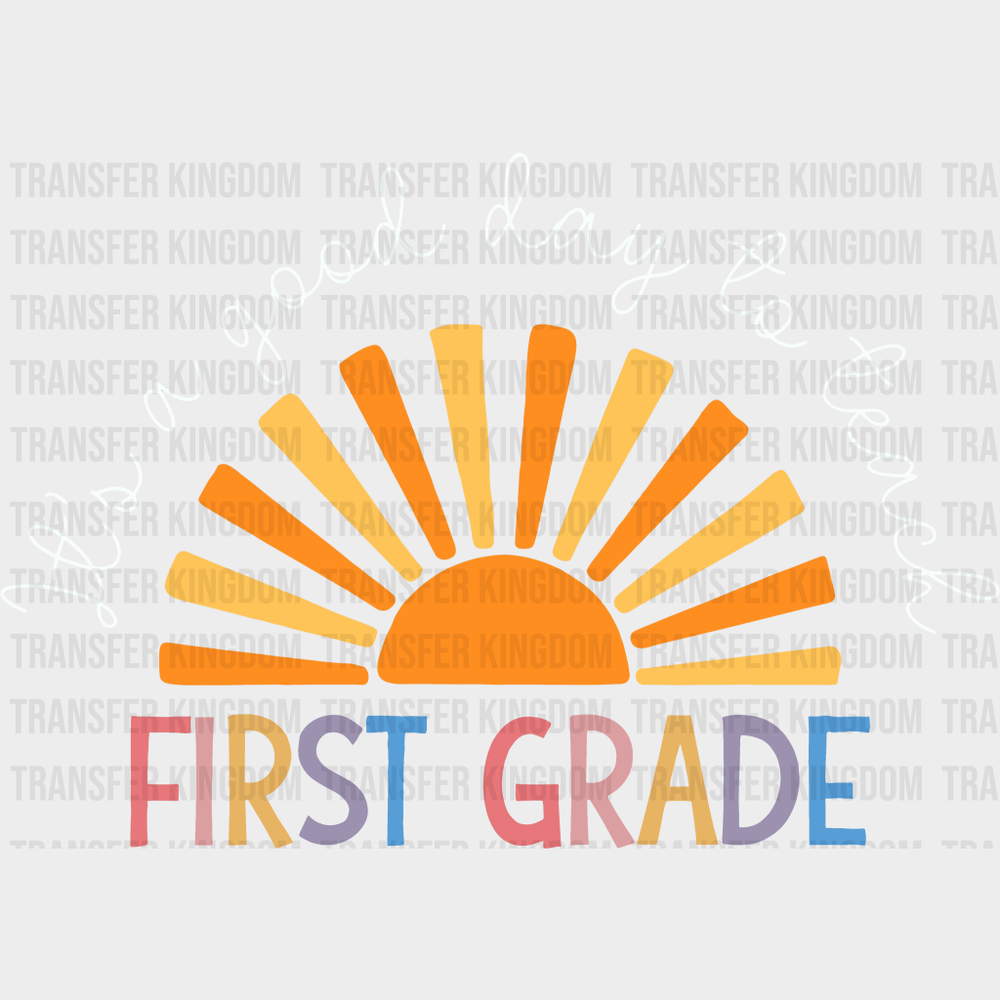 Its A Good Day To Teach First Grade 100 Days Of School Design - DTF heat transfer - Transfer Kingdom