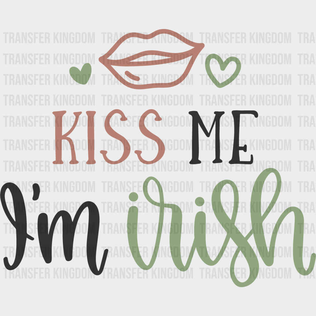 Kiss Me I'm Irish St. Patrick's Day Design - DTF heat transfer - Transfer Kingdom