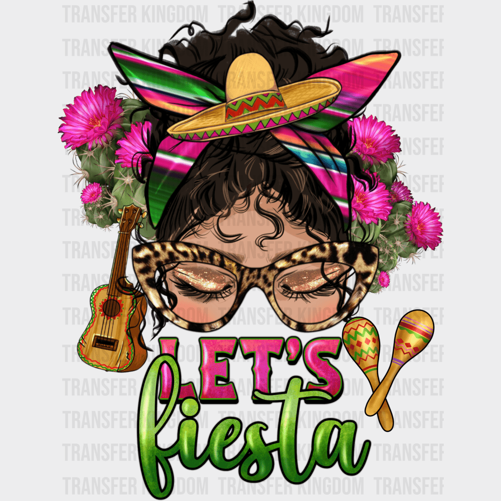 Let's Fiesta - Cinco De Mayo DTF heat transfer - Transfer Kingdom
