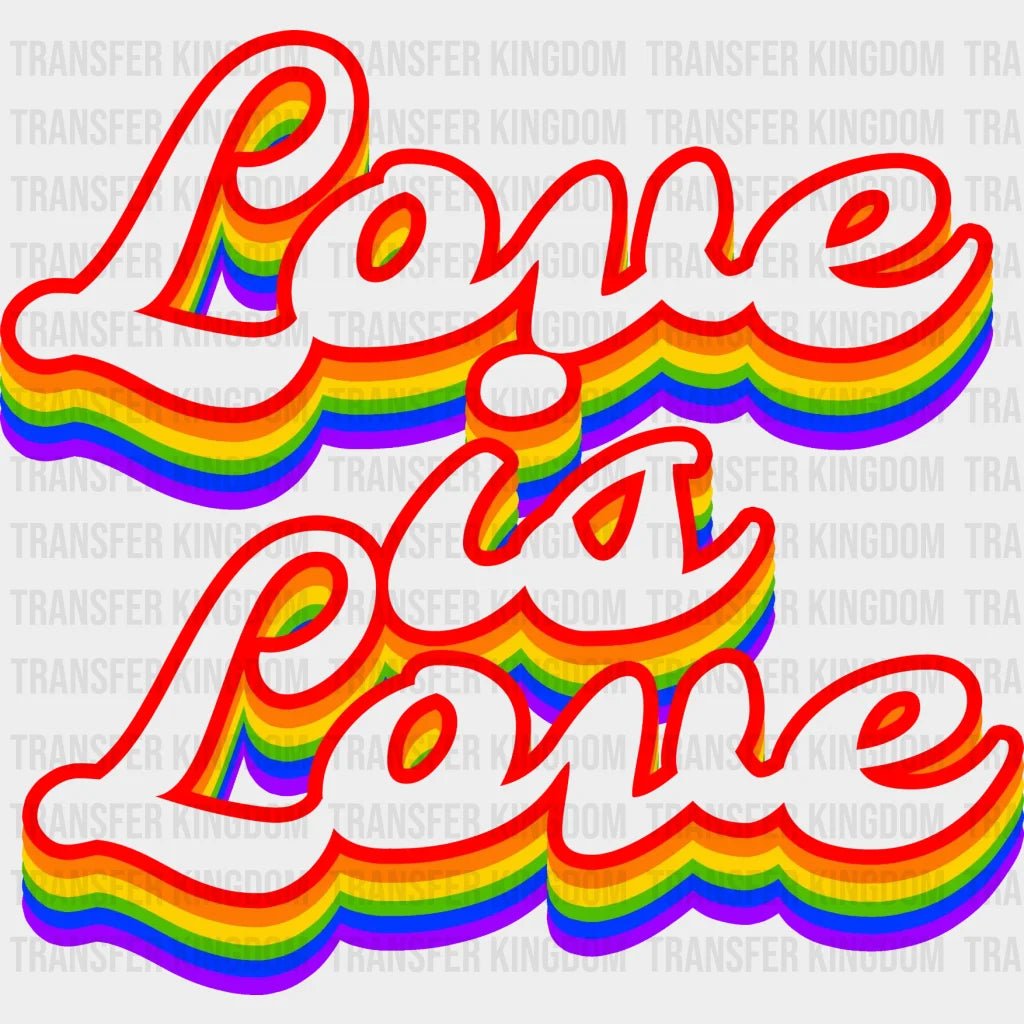 Love Is Striped Rainbow - Lgbt Ally Support Design Dtf Heat Transfer