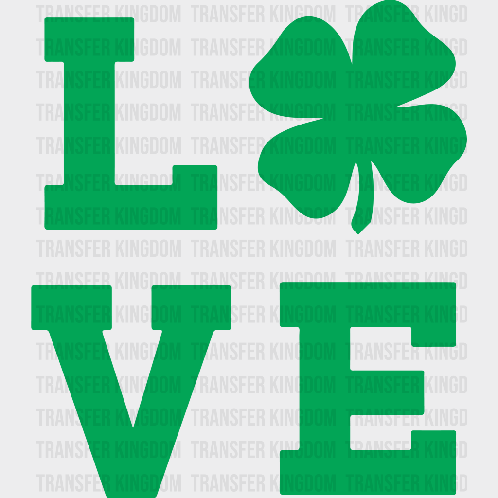 LOVE St. Patrick's Day Design - DTF heat transfer - Transfer Kingdom