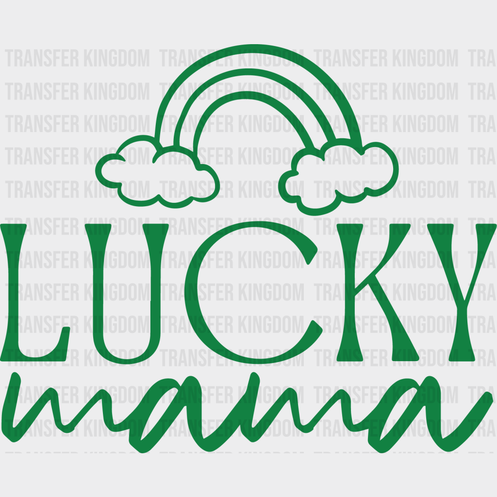 Lucky Mama St. Patrick's Day Design - DTF heat transfer - Transfer Kingdom