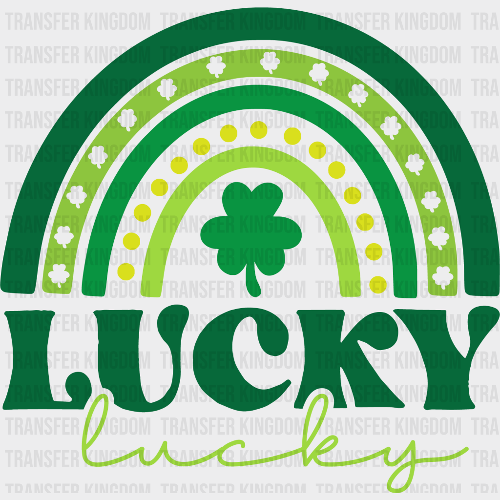 Lucky Rainbow St. Patrick's Day Design - DTF heat transfer - Transfer Kingdom