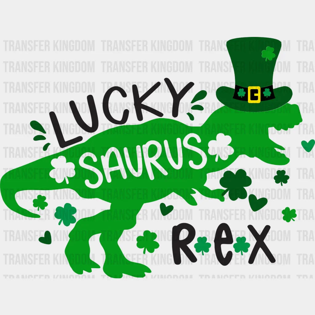 Lucky Saurus Rex St. Patrick's Day Design - DTF heat transfer - Transfer Kingdom
