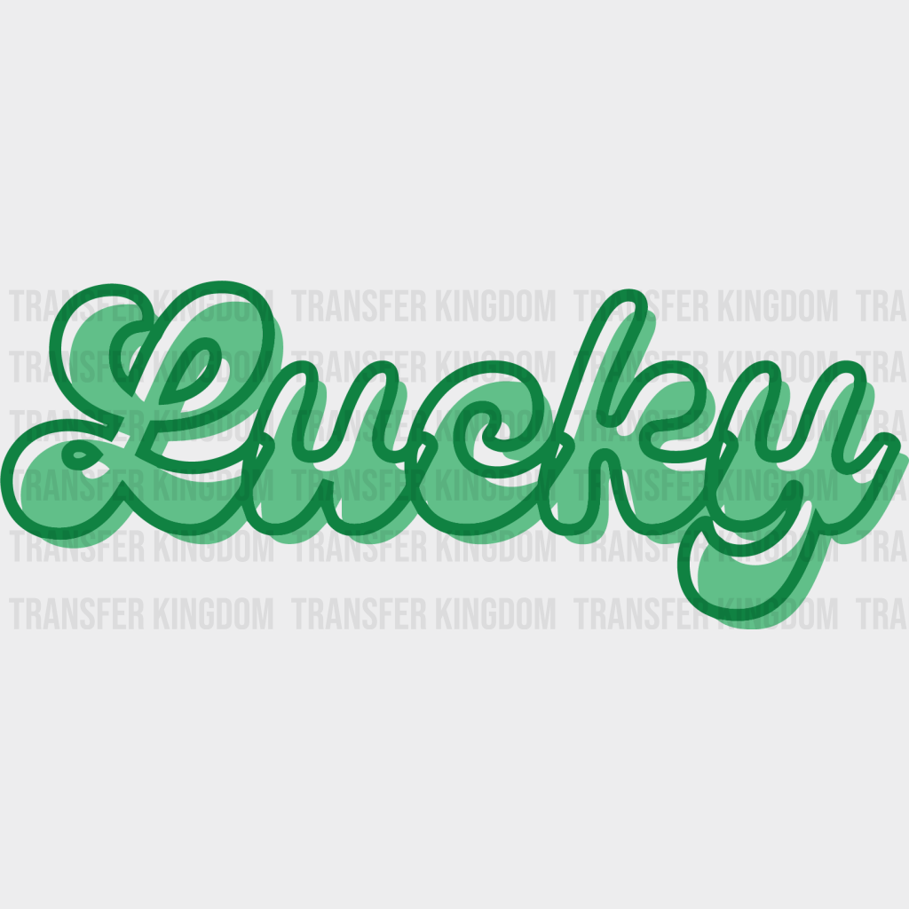 Lucky St. Patrick's Day Design - DTF heat transfer - Transfer Kingdom