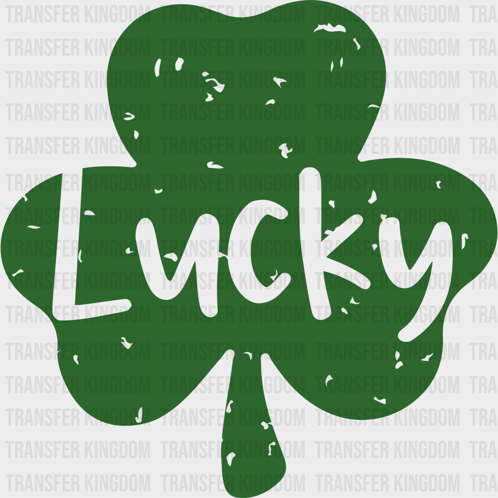 Lucky St. Patrick's Day Design - DTF heat transfer - Transfer Kingdom