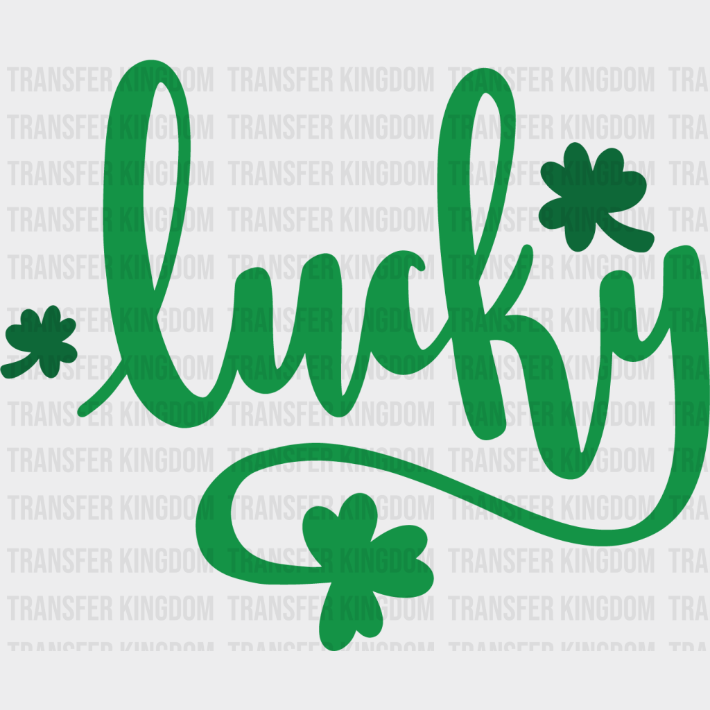Lucky St. Patrick's Day Design - DTF heat transfer - Transfer Kingdom