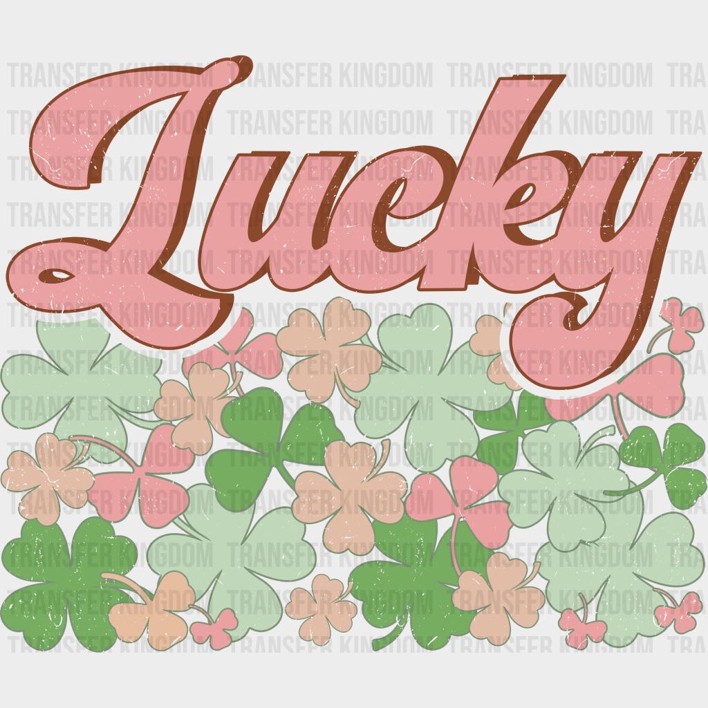 Lucky St. Patrick's Day Design - DTF heat transfer - Transfer Kingdom