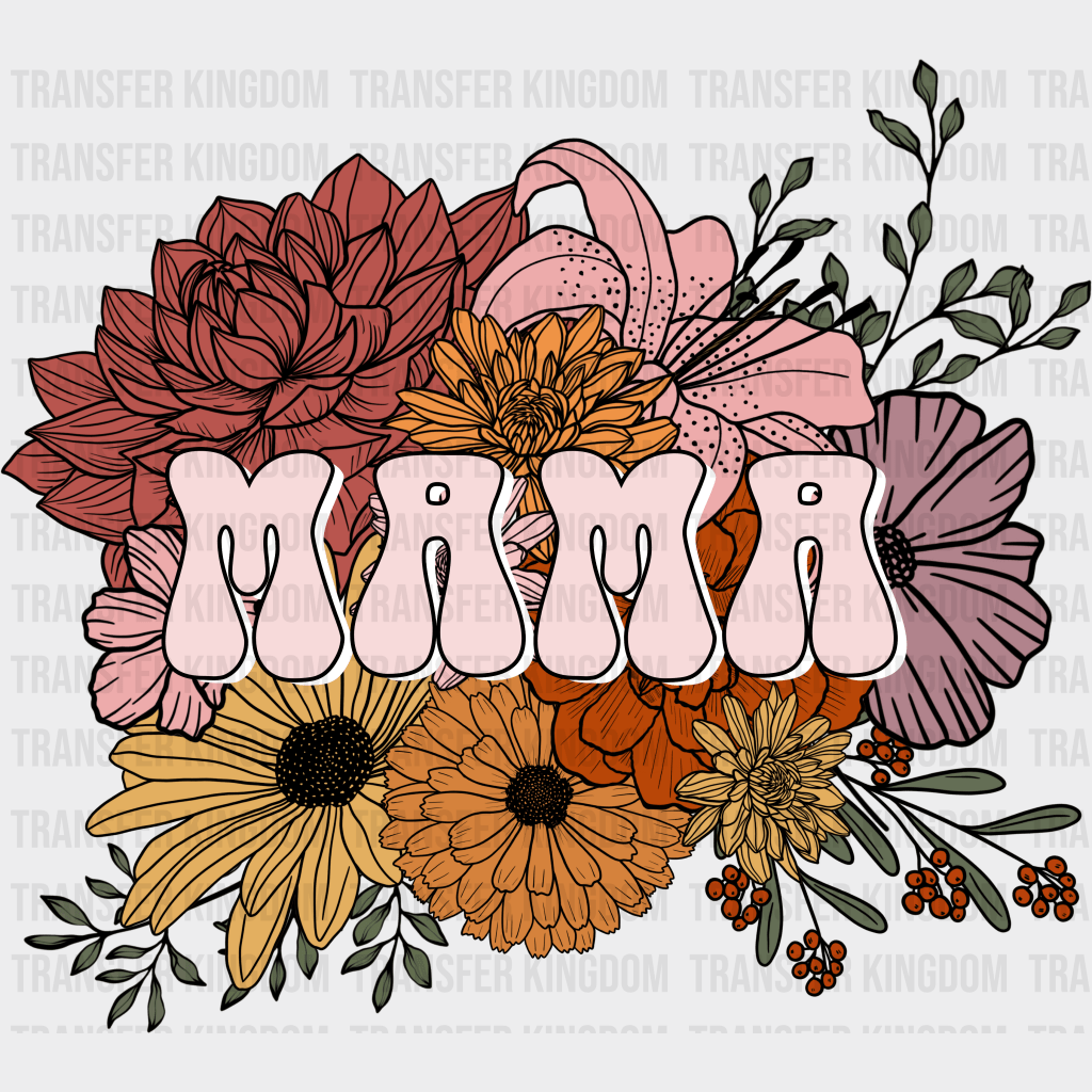 Mama Flower Background - Mothers Day - Funny Mom - Design - DTF heat transfer - Transfer Kingdom