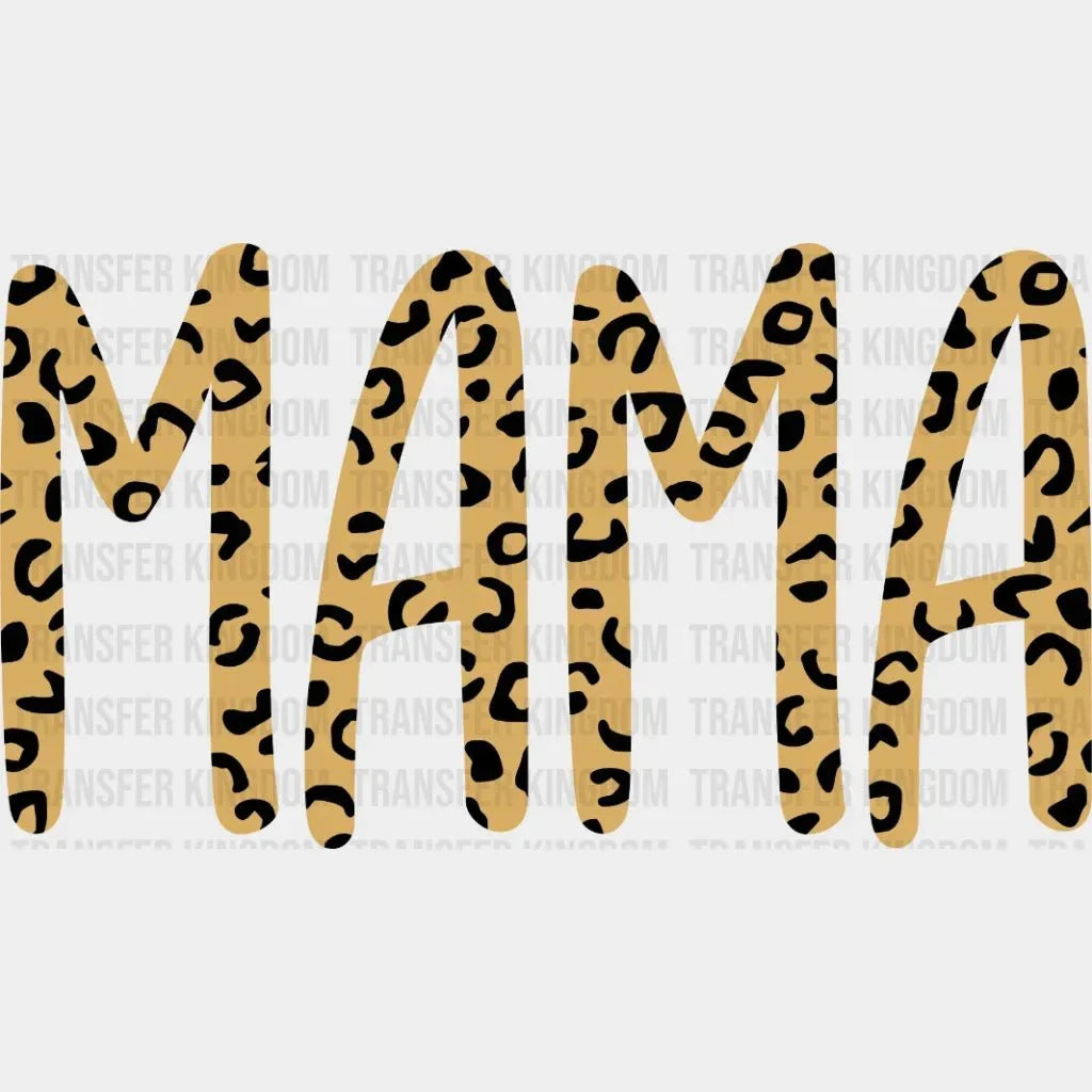 Mama Leopard Letters - Mothers Day - Design - DTF heat transfer - Transfer Kingdom