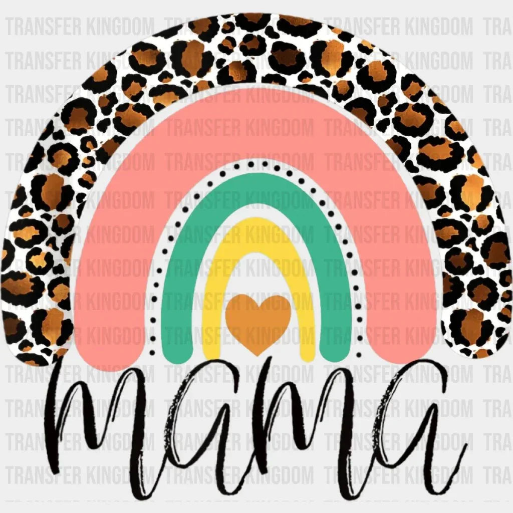 Mama Mom Life Leopard Rainbow Heart - Working Mom - Funny Mom - Cute Mom - Design - DTF heat transfer - Transfer Kingdom
