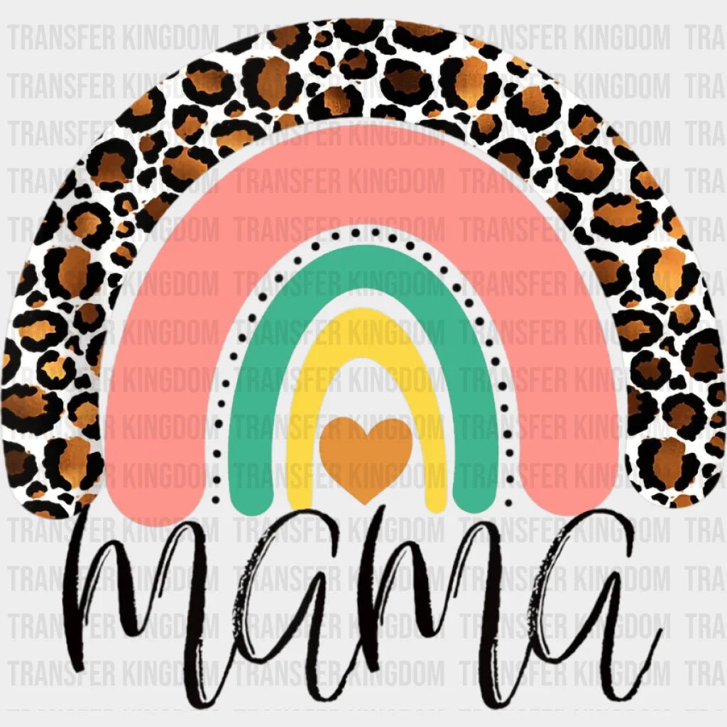 Mama Mom Life Leopard Rainbow Heart - Working Mom - Funny Mom - Cute Mom - Design - DTF heat transfer - Transfer Kingdom