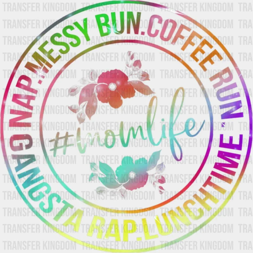 Messy Bun Coffee Run Gangsta Rap Mom Life - Mothers Day - Design - DTF heat transfer - Transfer Kingdom