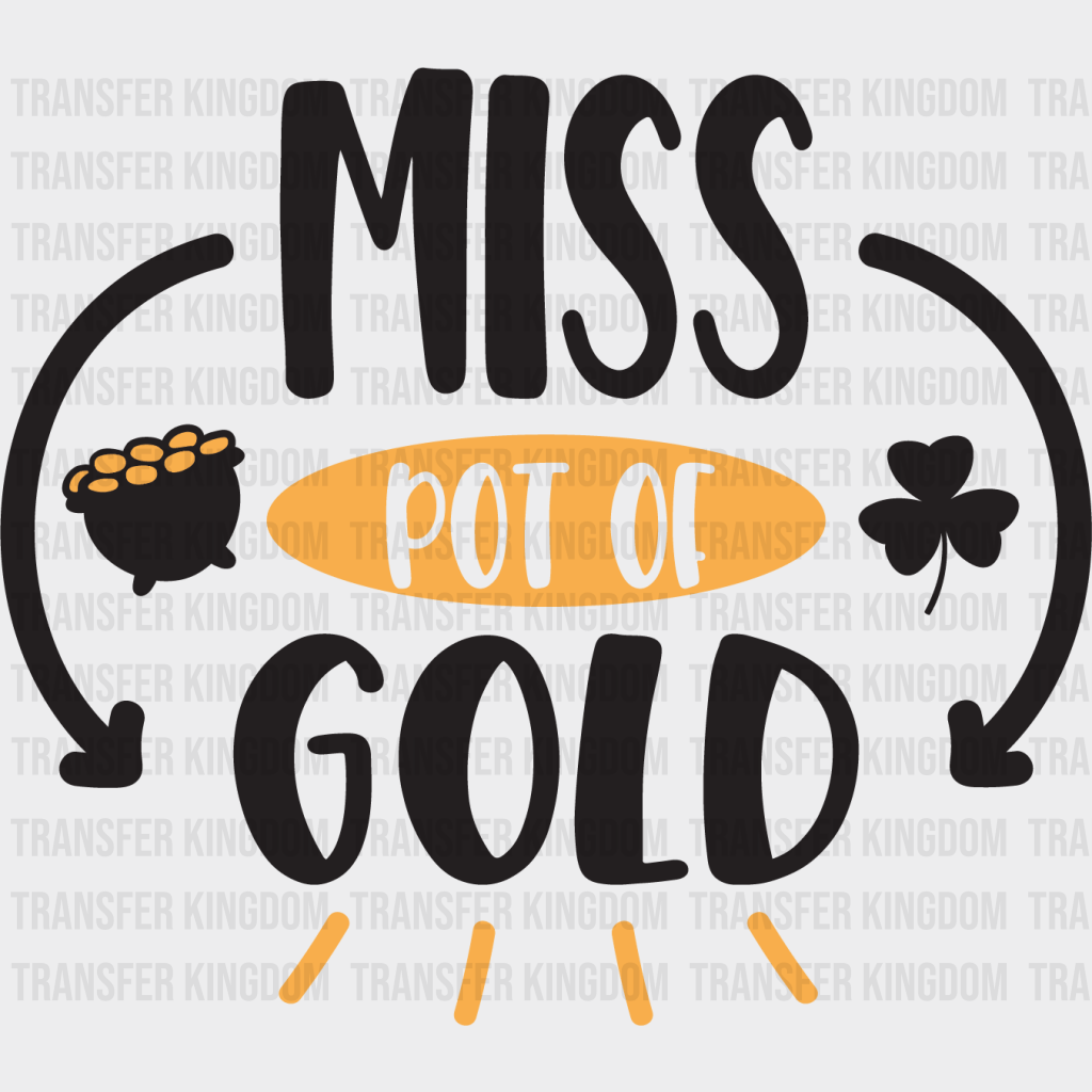 Miss Pot Of Gold St. Patrick's Day Design - DTF heat transfer - Transfer Kingdom