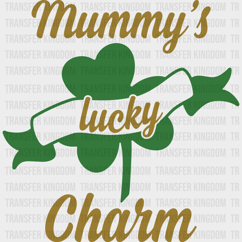 Mummy's Lucky Charm St. Patrick's Day Design - DTF heat transfer - Transfer Kingdom