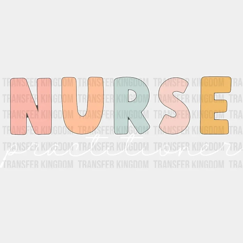 Nurse Practitioner - Nursing School Student Design- Dtf Heat Transfer