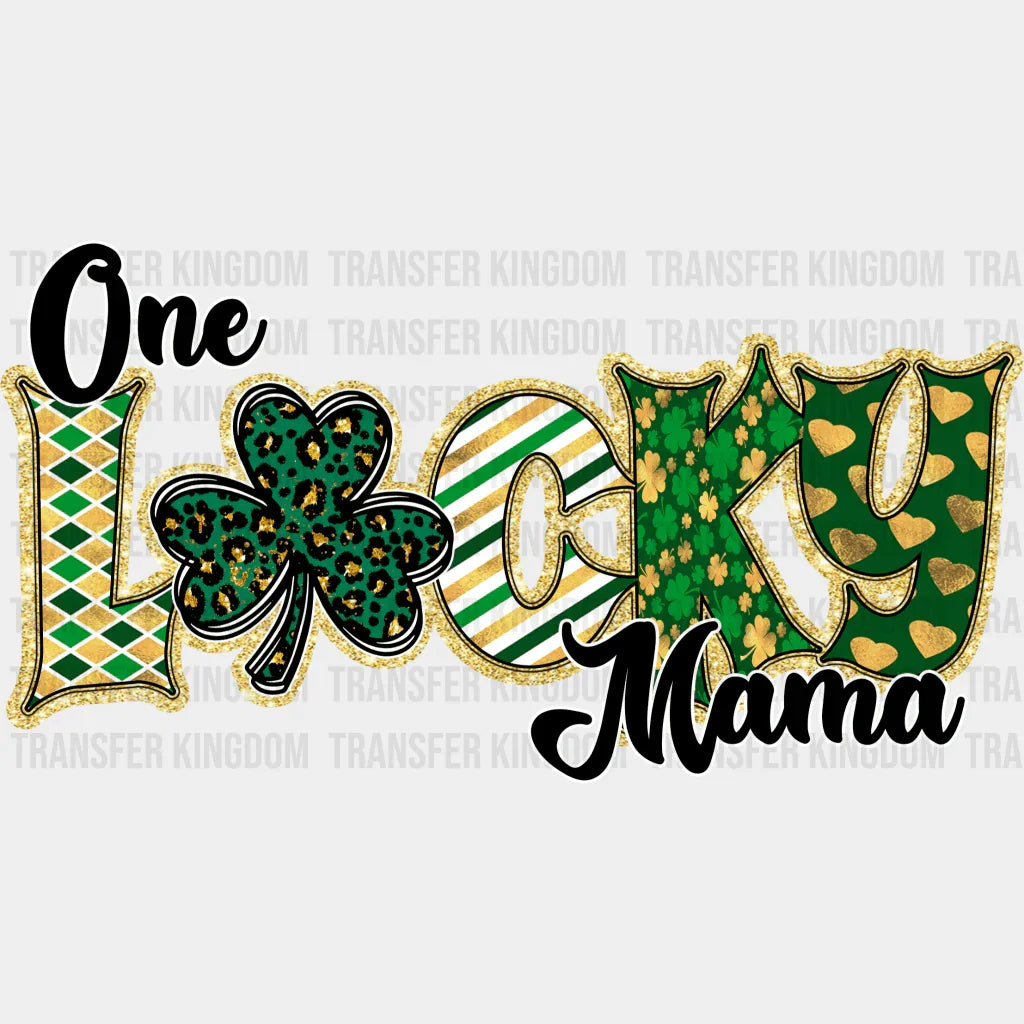 One Lucky Mama St. Patrick's Day Design - DTF heat transfer - Transfer Kingdom