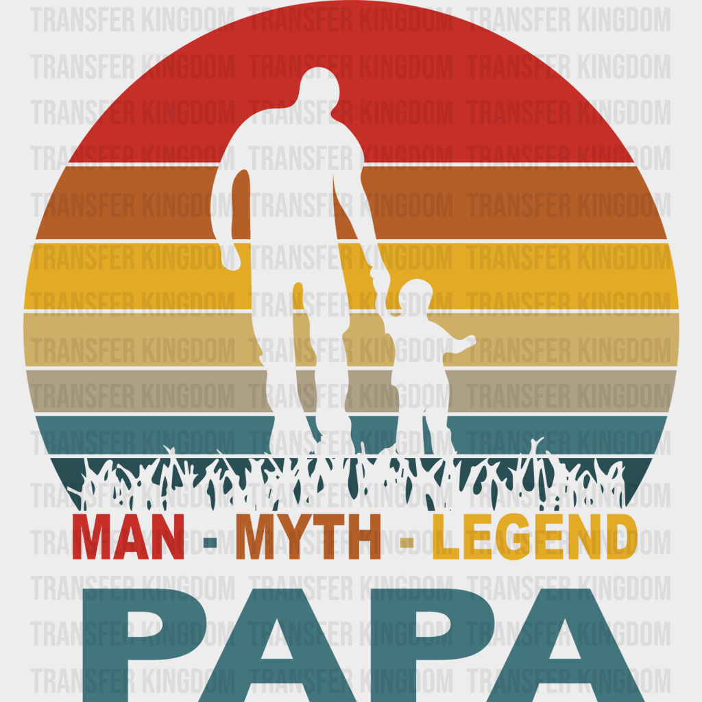 PAPA Man Myth Legend Design - DTF heat transfer - Transfer Kingdom