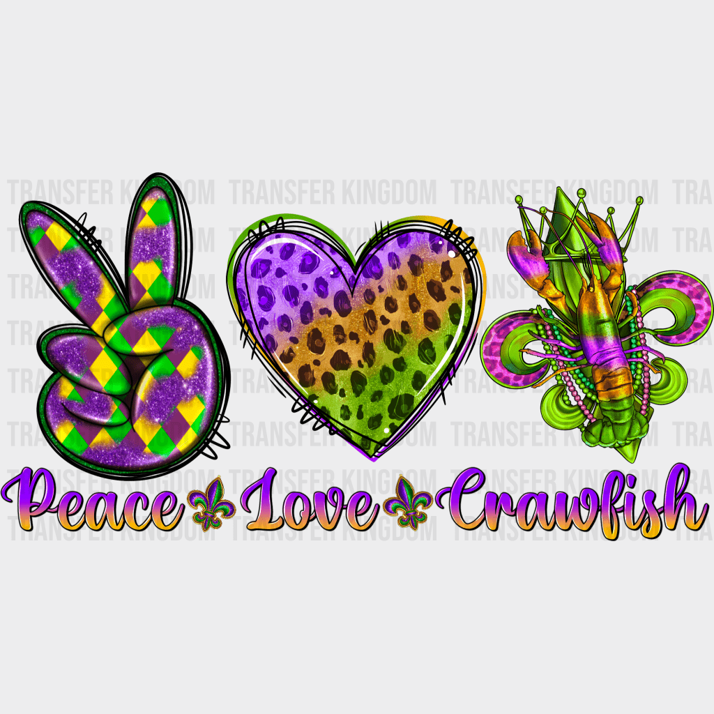Peace & Love Crawfish Mardi Gras Design- Dtf Heat Transfer