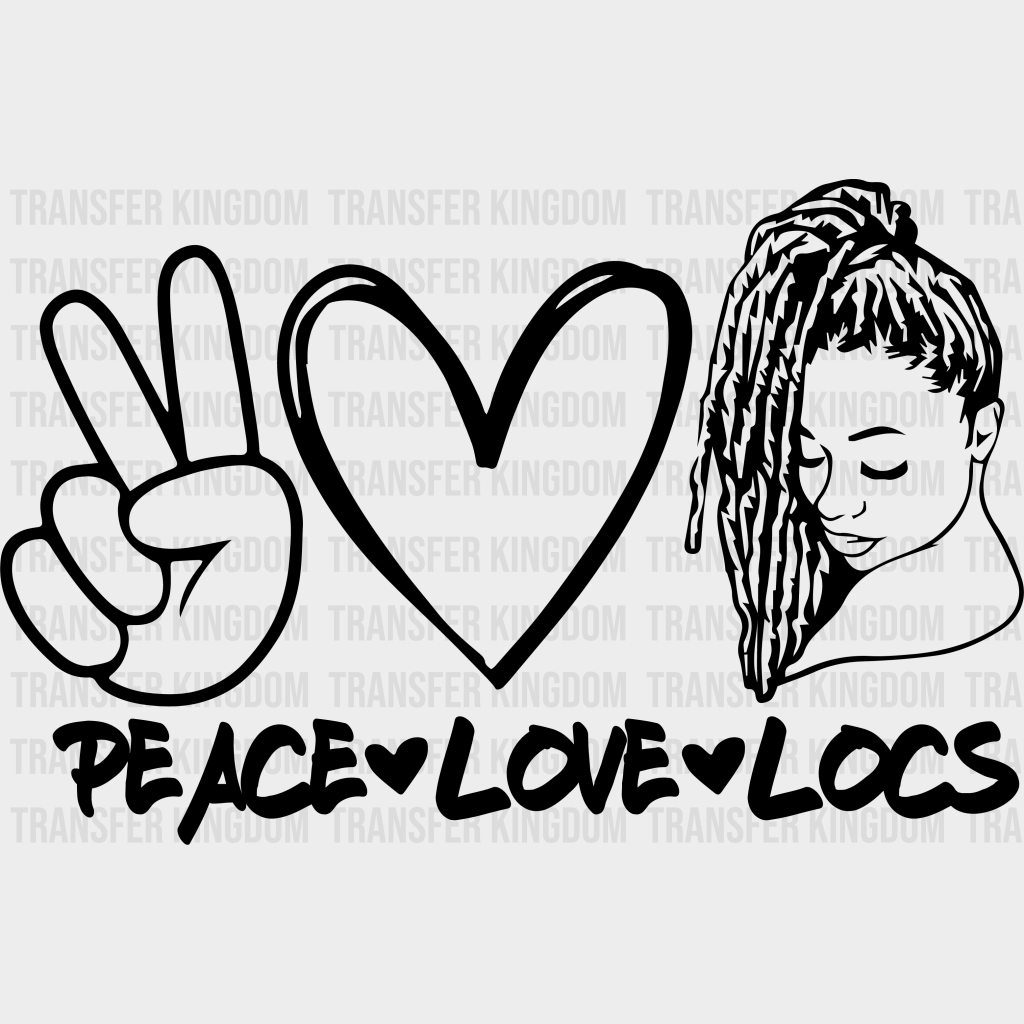 Peace Love Locs Black Woman design- DTF heat transfer - Transfer Kingdom