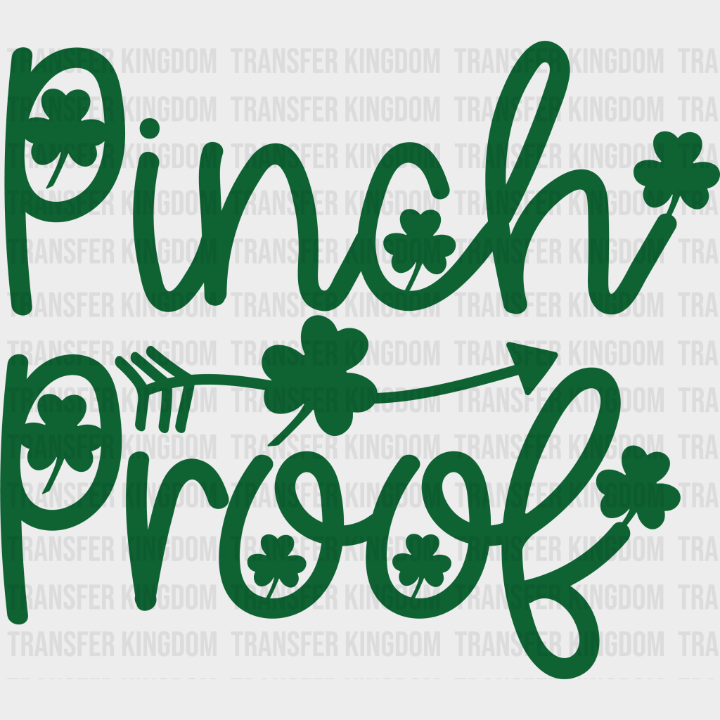 Pinch Proof St. Patrick's Day Design - DTF heat transfer - Transfer Kingdom