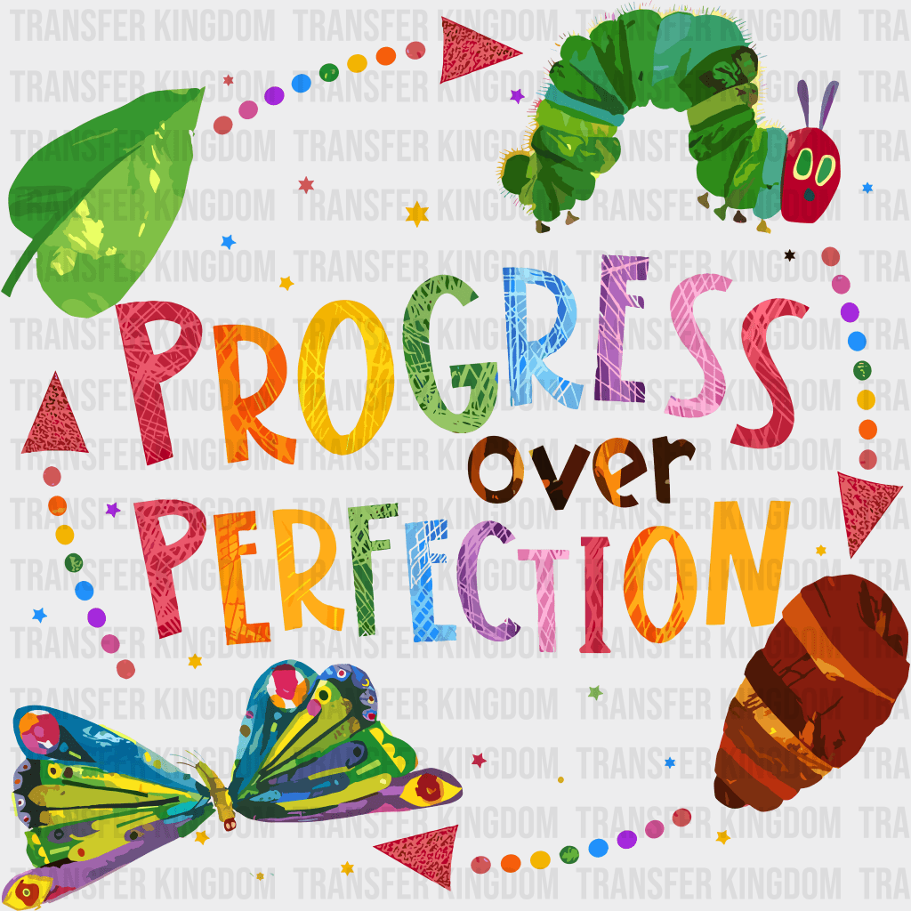 Progress Over Perfection 100 Days School Design - DTF heat transfer - Transfer Kingdom
